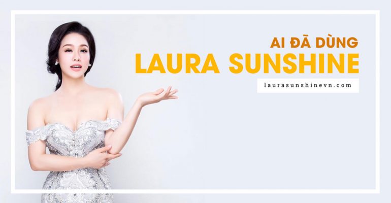 Ai đã dùng Laura Sunshine? Cảm nhận từ một người mẹ...