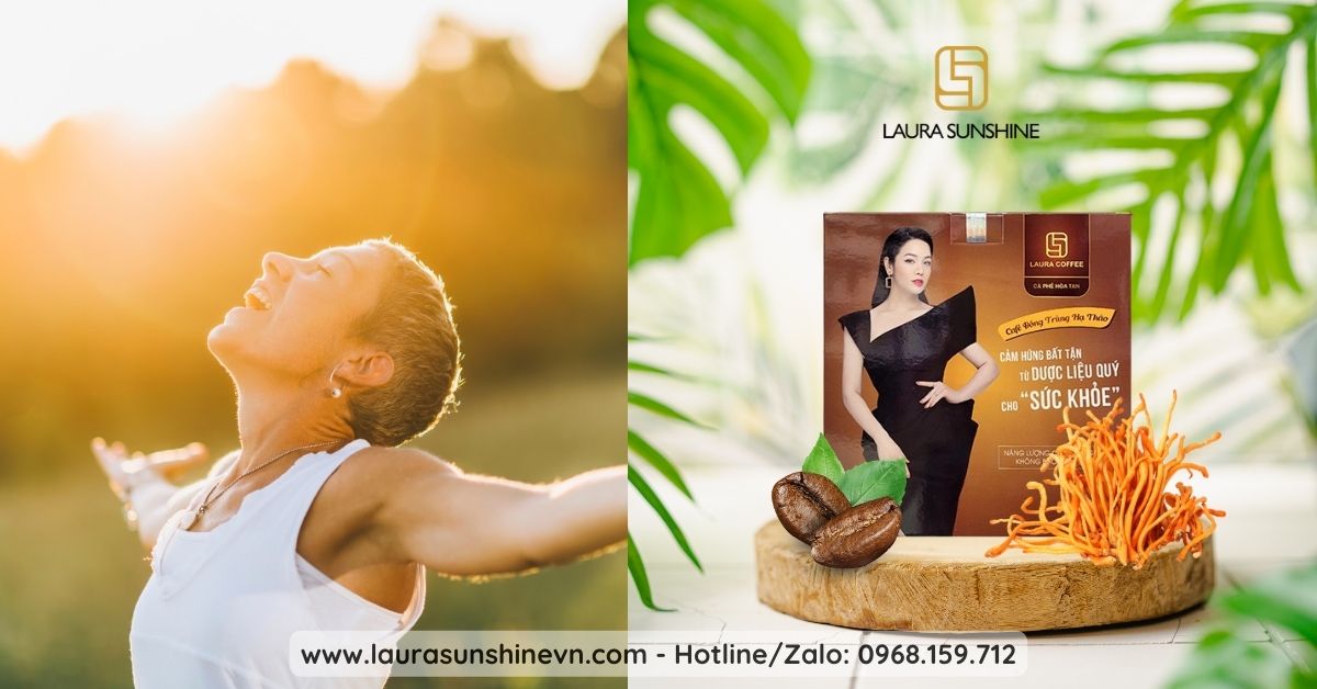 Laura Coffee Đông Trùng Hạ Thảo Năng Lượng Đỉnh Cao Cho Phong Cách Sống Tinh Tế 2
