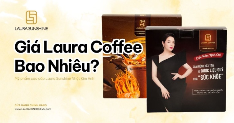 Cà phê Laura Coffee Nhật Kim Anh giá bao nhiêu 1 hộp 2