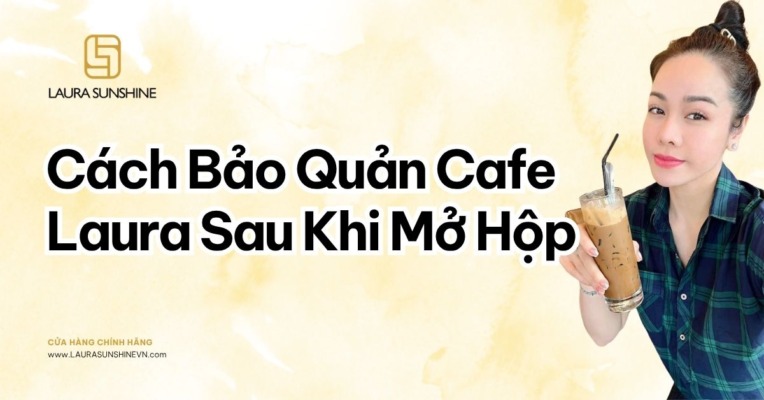 Cà Phê Laura Coffee 1 Hộp Có Bao Nhiêu Gói 1