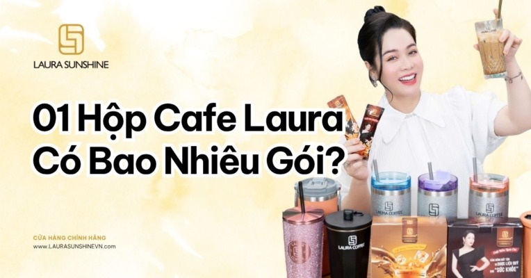 Cà Phê Laura Coffee 1 Hộp Có Bao Nhiêu Gói 1
